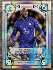 2021 Topps Merlin Chrome Romelu Lukaku PF-13 Prophecy Fulfilled Chelsea FC